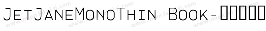 JetJaneMonoThin Book字体转换